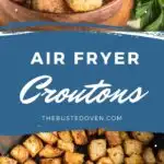 Croutons in a wooden bowl and a air fryer basket with cooked croutons.