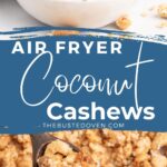 Coconut cashews in a bowl.