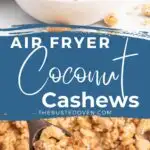 Coconut cashews in a bowl.