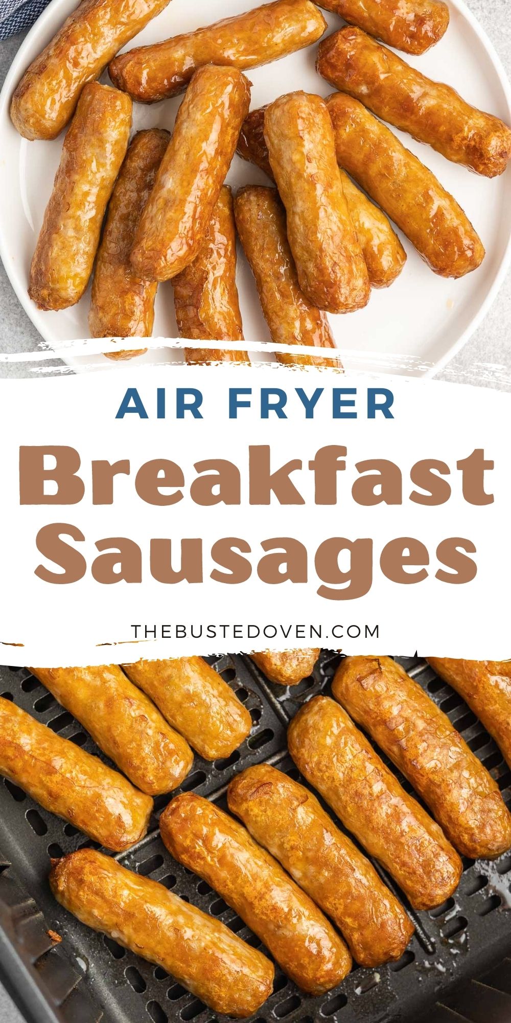 Air Fryer Breakfast Sausages The Busted Oven